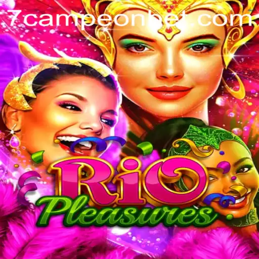 Discover RioPleasures: The Thrilling New Game with Campeonbet