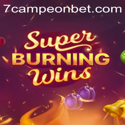 Explore SuperBurningWins: The Ultimate Slot Game at Campeonbet